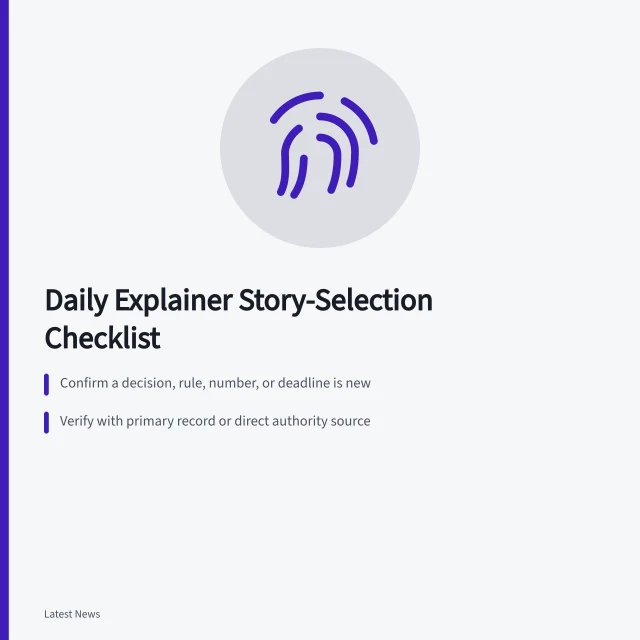 Checklist for deciding whether a daily explainer is ready. Daily explainer story-selection checklist