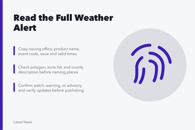 Weather alert verification checklist for reading official warnings before publishing. How to read a weather alert before publishing