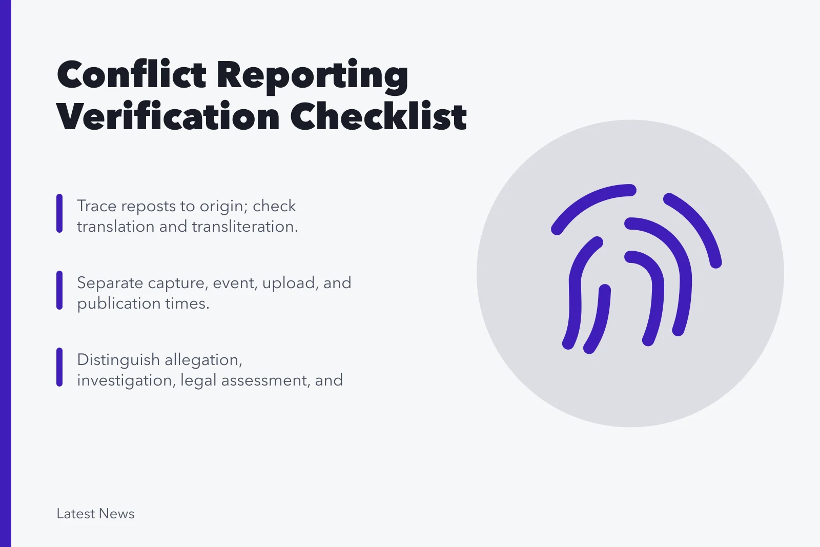 Checklist for verifying conflict reporting attribution, timing, and legal labels. International conflict reporting checklist