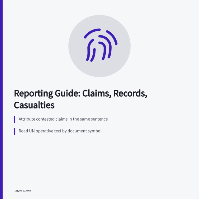 Guide to verifying international conflict claims, records, and casualty figures. International events and conflicts: a reporting guide