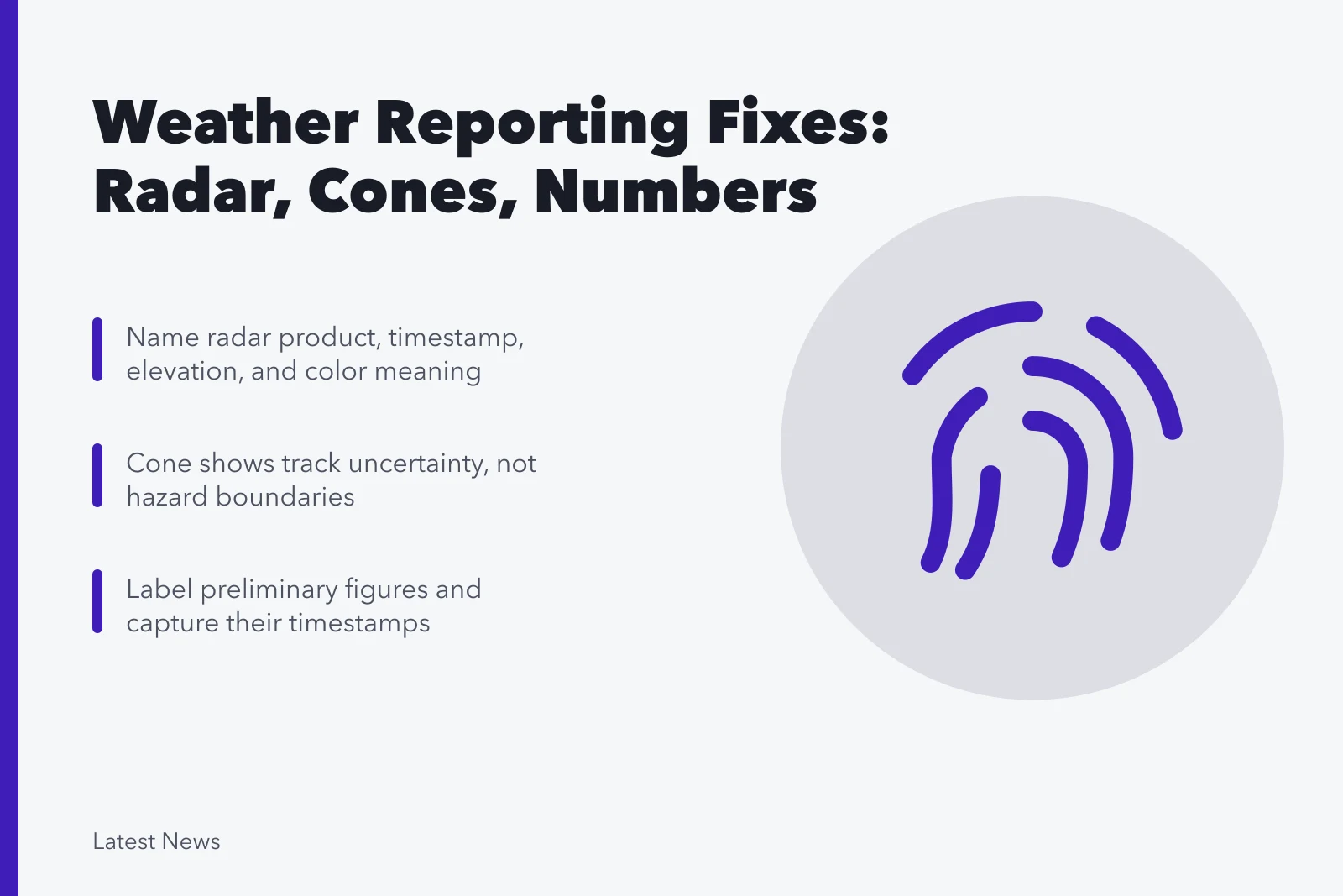 Card on weather reporting fixes for radar, cones, and preliminary numbers. Weather and disaster reporting problems and fixes